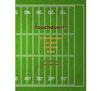 Touchdown!: An American Football Coloring Book (Sports Coloring Books)