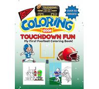 Touchdown Fun: My First Football Coloring Book