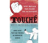 Touché: A French Woman's Take on the English [Idioma Inglés]