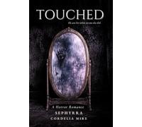 Touched: A Horror Romance: 4 (The Primal Sins Collection)