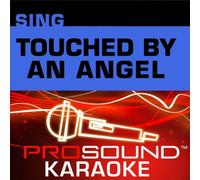 Touched By An Angel - Sing Touched by an Angel