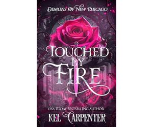 Touched by Fire: Demons of New Chicago: 1 (Magic Wars)