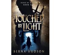 Touched by Light: Hand of Reason, Book 1