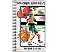 Toucher Son Rêve (ebook)