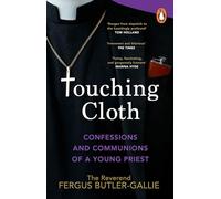 Touching Cloth – Confesiones y comuniones de un joven sacerdote