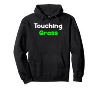 Touching Grass Digital Life Awareness Saying Design Tees Sudadera con Capucha
