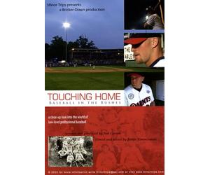 Touching Home, Baseball in the Bushes