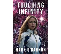 Touching Infinity: A Journey Into the Heart of a Supernova: 3 (Imperium Prequels)