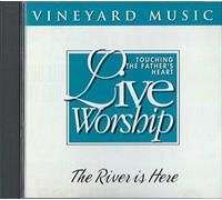 Touching The Father's Heart Live Worship [#20]: The River Is Here