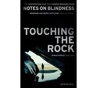 Touching the Rock: An Experience of Blindness