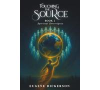 Touching the Source: Book 2 Spiritual Sovereignty