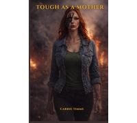 Tough As A Mother