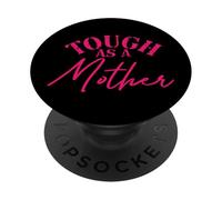 Tough as a Mother New Mom Wife Mom Life Día de la Madre PopSockets PopGrip Adhesivo