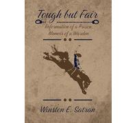 Tough But Fair: Reformation of a Prison, Memoir of a Warden