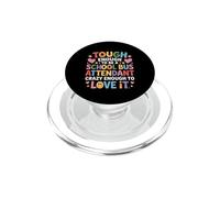 Tough School Bus Attendant Crazy Enough to Love It - PopSockets PopGrip para MagSafe