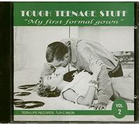 Tough Teenage Stuff Vol.2 - My First Formal Gown (CD)