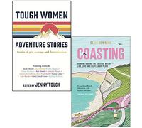 Tough Women Adventure Stories By Jenny Tough & Coasting By Elise Downing 2 Books Collection Set