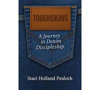 Toughskins: A Journey in Denim Discipleship