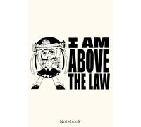 Touhoou - ABOVE THE LAW Notebook: Portable Writing Book for Casual Journaling