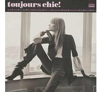 Toujours Chic: More French Girl Singers of 1960S [Vinilo]