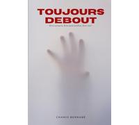 Toujours Debout (Debout : Comment la musique m'a sauvé)
