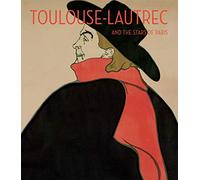 Toulouse-Lautrec and the Stars of Paris