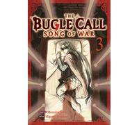 Toumori, Higoro - The Bugle Call: Song of War, Vol. 3: Volume 3