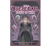Toumori, Higoro - The Bugle Call: Song of War, Vol. 4: Volume 4
