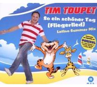 Toupet,Tim - So Ein Schöner Tag (Fliegerlied) (Latino Summer Mix)