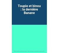 Toupie et binou : la dernière banane [Francia] [DVD]
