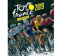 Tour de France 2019: Le livre officiel