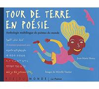 Tour de terre en poésie: Anthologie multilingue de poèmes du monde