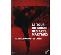 Tour du monde des arts martiaux volume 4 : Le Taekwondo et le catch [Francia] [DVD]