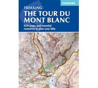 Tour du Mont Blanc Map Booklet: IGN maps and essential resources to plan your hike (Cicerone Trekking Guides)