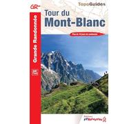 Tour du Mont-Blanc: Plus de 10 jours de randonnée: 0028 (Grande Randonnée)
