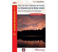Tour du Parc national de forêts: Le Chemin de la Belle étoile: 2152 (Grande Randonnée Pays)