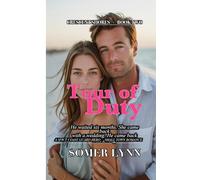 Tour of Duty: A Spicy Small Town Coast Guard Romance (Crescent Shores Book 2)