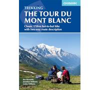 Tour of mont blanc: Classic 170km hut-to-hut hike with two-way route description (Trekking)