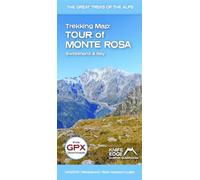 Tour of Monte Rosa Trekking Map: Switzerland & Italy: 4 (The Great Treks of the Alps)