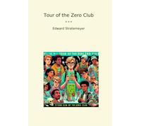 Tour of the Zero Club (Classic Books)