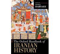 Touraj Daryaee The Oxford Handbook of Iranian History (Tapa blanda)