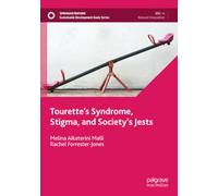 Tourette’s Syndrome, Stigma, and Society’s Jests (Sustainable Development Goals Series)
