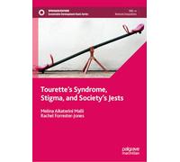 Tourette’s Syndrome, Stigma, and Society’s Jests (Sustainable Development Goals Series)