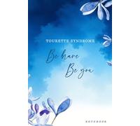 Tourette Syndrome Notebook: A Lined Journal for Daily Notes, Reflections and Support