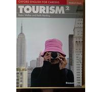 Oxford English for Careers: Tourism 2: Tourism 2. Student's Book