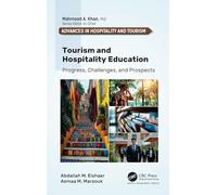 Tourism and Hospitality Education: Progress, Challenges, and Prospects (Advances in Hospitality and Tourism)