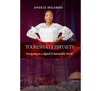 Tourism and Hospitality: Navigating in a Digital and Sustainable World