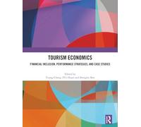 Tourism Economics: Financial Inclusion, Performance Strategies, and Case Studies