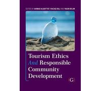 Tourism Ethics and Responsible Community Development
