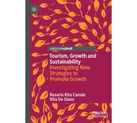 Tourism, Growth and Sustainability: Investigating New Strategies to Promote Growth